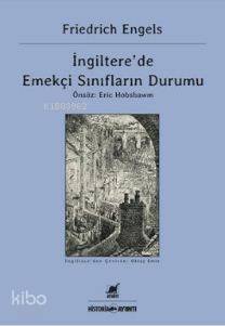 İngiltere de Emekçi Sınıfların Durumu