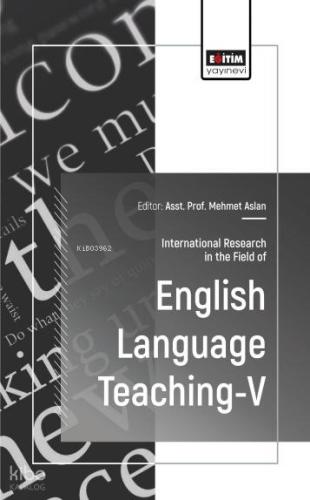 International Research In The Field Of English Language Teaching 5