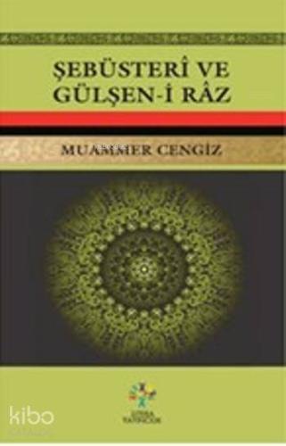 Şebüsteri ve Gülşen i Raz
