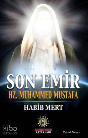 Son Emir Hz Muhammed Mustafa