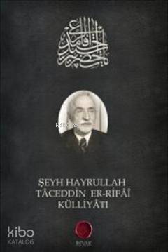 Şeyh Hayrullah Taceddin er Rifai Külliyatı