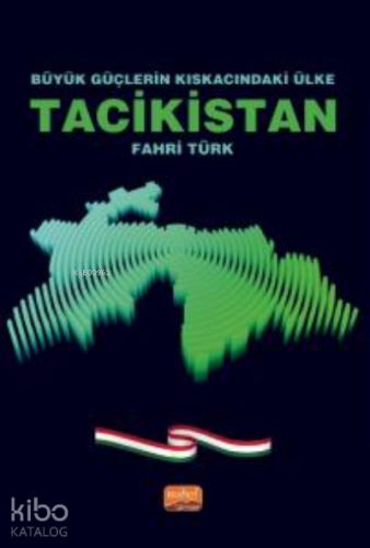 Büyük Güçlerin Kıskacındaki Ülke TACİKİSTAN