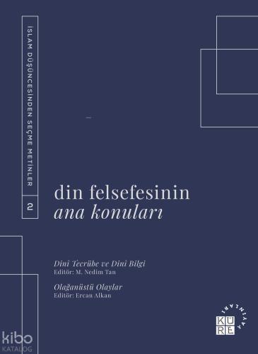 Din Felsefesinin Ana Konuları Cilt 2