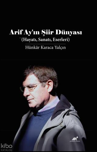 Arif Ay ın Şiir Dünyası