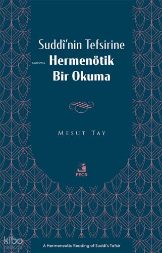 Suddî nin Tefsirine Hermenötik Bir Okuma