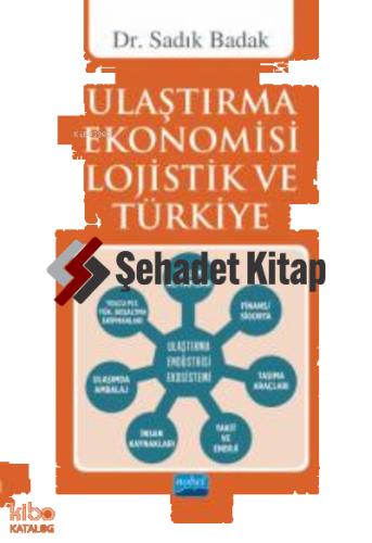 Ulaştırma Ekonomisi Lojistik ve Türkiye