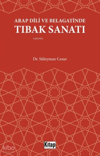 Arap Dili Ve Belagatinde Tıbak Sanatı