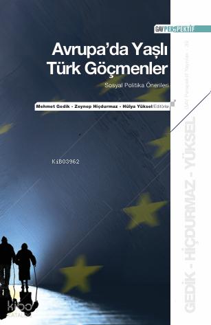 Avrupa da Yaşlı Türk Göçmenler