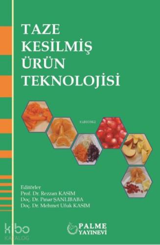 Taze Kesilmiş Ürün Teknolojisi