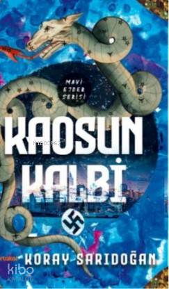 Kaosun Kalbi Mavi Ejder Serisi