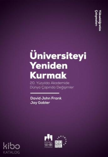 Üniversiteyi Yeniden Kurmak