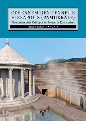 Cehennem den Cennet e Hierapolis Pamukkale