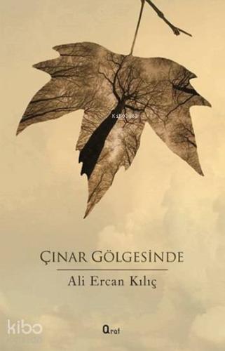 Çınar Gölgesinde Ali Ercan Kılıç 44 İndirim