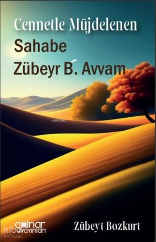 Cennetle Müjdelenen Sahabe Zübeyr B Avvam
