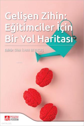 Gelişen Zihin Eğitimciler İçin Bir Yol Haritası