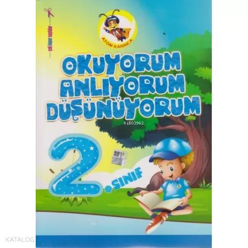 Atom Karınca 2 Sınıf Okuyorum Anlıyorum Düşünüyorum