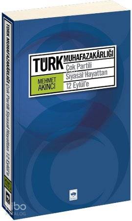 Ötüken Kitap Türk Muhafazakarlığı Mehmet Akıncı
