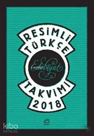 2018 Resimli Türkçe Edebiyat Takvimi