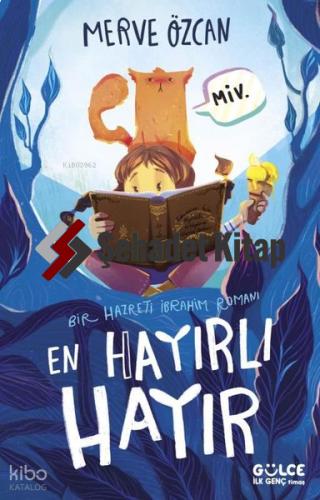 En Hayırlı hayır Bir Hazreti İbrahim Romanı