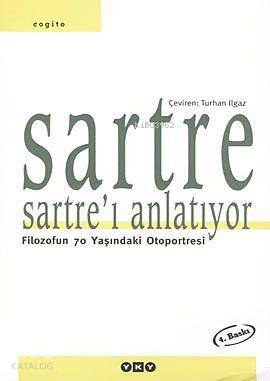 Sarte Sartre ı Anlatıyor