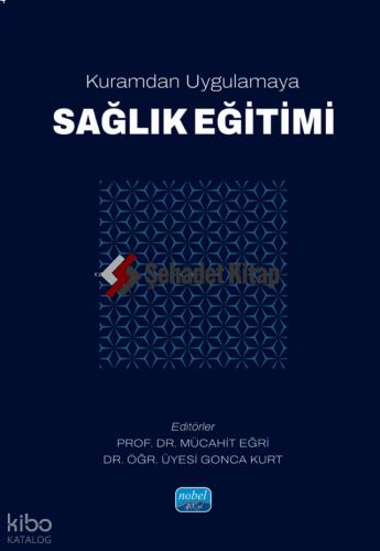 Kuramdan Uygulamaya SAĞLIK EĞİTİMİ