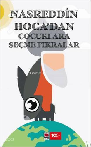 Nasrettin Hoca dan Çocuklara Seçme Fıkralar