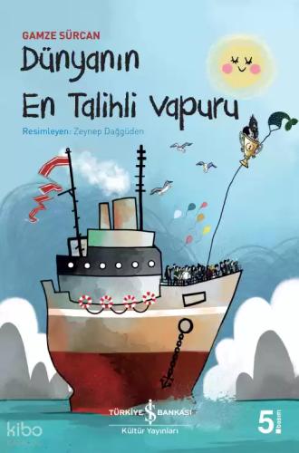 Dünyanın En Talihli Vapuru