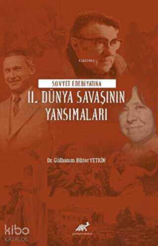 Sovyet Edebiyatına II Dünya Savaşının Yansımaları