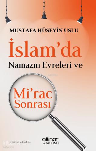 İslamda Namazın Evreleri ve Mi rac Sonrası