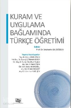 Kuram ve Uygulama Bağlamında Türkçe Öğretimi