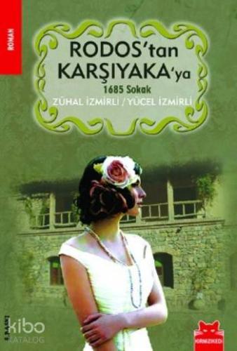 Rodos tan Karşıyaka ya 1685 Sokak