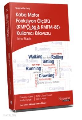 Gelişimsel Tıp Kliniği Kaba Motor Fonksiyon Ölçütü KMFÖ 66 ve KMFM 88 Kullanıcı Klavuzu