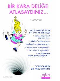 Bir Kara Deliğe Atlasaydınız