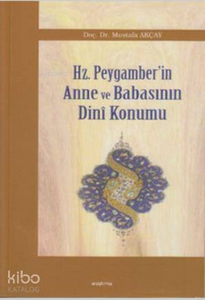 Hz Peygamber in Anne ve Babasının Dini Konumu