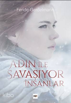 Adın İle Savaşıyor İnsanlar