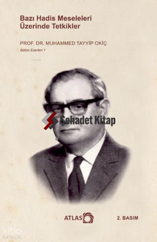 Bazı Hadis Meseleleri Üzerinde Tetkikler