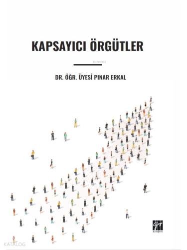 KAPSAYICI ÖRGÜTLER Dr Öğr ÜYESİ Pınar ERKAL
