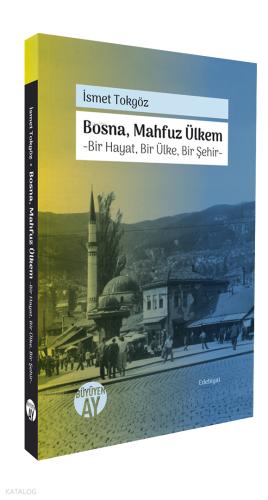Bosna Mahfuz Ülkem