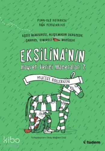 Ekşilina nın Hayret Verici Maceraları 2 Mucize Beklerken