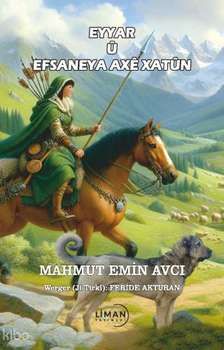 Eyyar ü Efsaneya Axe Xatün