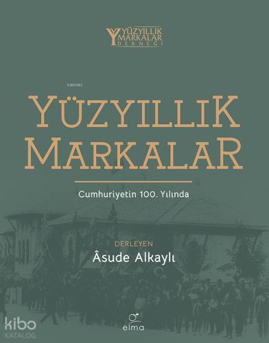 Yüzyıllık Markalar