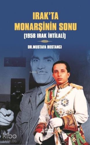 Irak ta Monarşinin Sonu