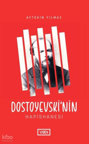 Dostoyevski nin Hapishanesi