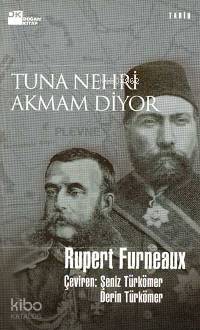 Tuna Nehri Akmam Diyor
