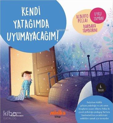 Kendi Yatağımda Uyumayacağım