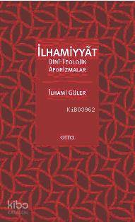 İlhamiyyat 2 DiniTeolojik Aforizmalar