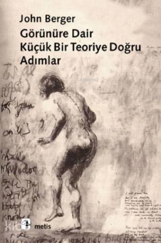 Görünüre Dair Küçük Bir Teoriye Doğru Adımlar