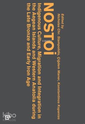 Nostoi Indigenous Culture Migration and Integration in The Aegean Islands