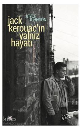Jack Kerouac ın Yalnız Hayatı