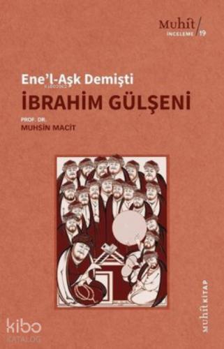 Ene l Aşk Demişti İbrahim Gülşeni